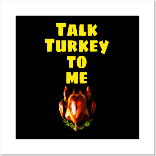 Talk Turkey to me Happy Thanksgiving 2022 Posters and Art